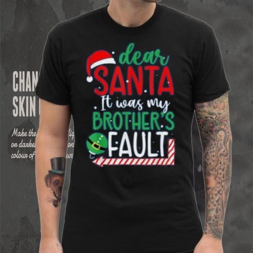 Dear Santa It’s Was My Brother’s Fault Christmas Pajama Xmas Shirt