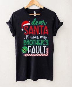 Dear Santa It's Was My Brother's Fault Christmas Pajama Xmas Shirt