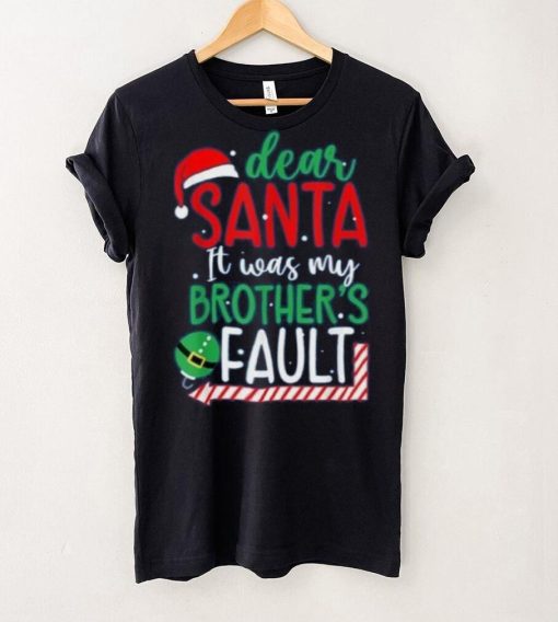 Dear Santa It’s Was My Brother’s Fault Christmas Pajama Xmas Shirt