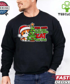 Dear Santa I’ve been a very good cat this year Christmas shirt 1 Dear Santa I’ve been a very good cat this year Christmas shirt