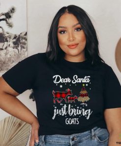 Dear Santa Just Bring Goats Christmas T Shirt