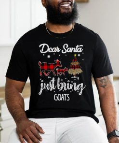 Dear Santa Just Bring Goats Christmas T Shirt