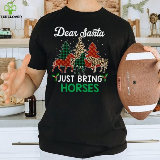 Dear Santa Just Bring Horses Christmas Tree ELF Leopard   Christmas Horse Classic T Shirt