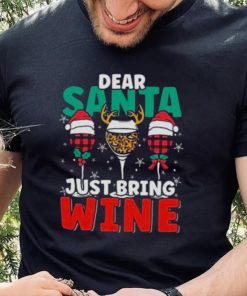 Dear Santa Just Bring Wine Christmas 2022 Shirt