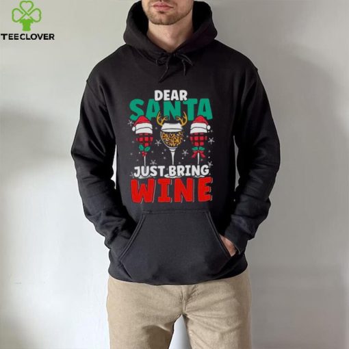 Dear Santa Just Bring Wine Christmas 2022 Shirt