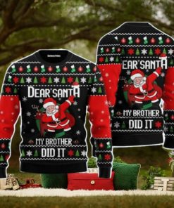 Dear Santa My Brother Did It Christmas Unisex Ugly Sweater