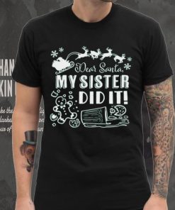 Dear Santa, My Sister Did It Funny Christmas Shirt Baby Bib