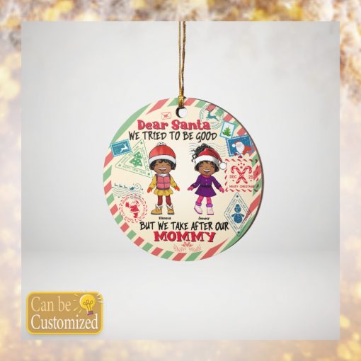 Dear Santa We Tried To Be Good   Black Kids Ornament