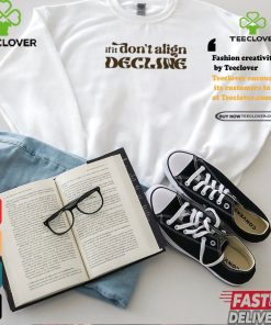 Dear Silas If It Don't Align Tee shirt