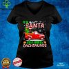 Dear santa just bring dachshunds merry christmas hoodie, sweater, longsleeve, shirt v-neck, t-shirt