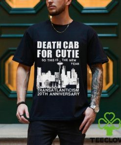 Death Cab For Cutie So This Is The New Year TRansatlanticism 20th Anniversary Shirt