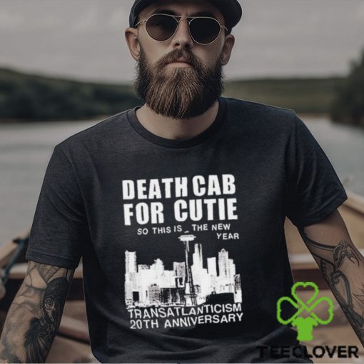 Death Cab For Cutie So This Is The New Year TRansatlanticism 20th Anniversary Shirt