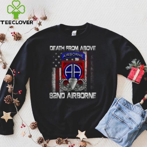 Death From Above 82nd Airborne Division Paratrooper Flag Sweatshirt (1)