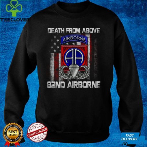 Death From Above 82nd Airborne Division Paratrooper Flag Sweatshirt