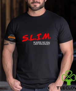 Death Of Slim Shady Slim Hi Kids Do You Like Violence Tee Shirt