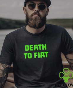 Death To Fiat T Shirt