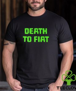 Death To Fiat T Shirt