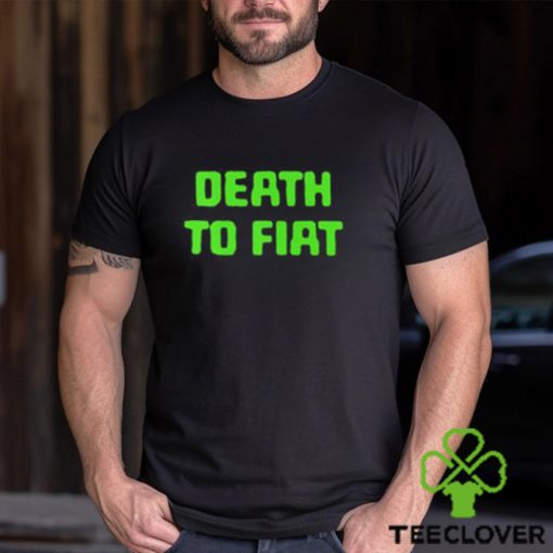 Death To Fiat T Shirt