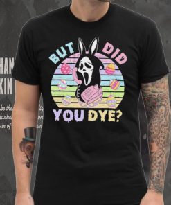 Death did you dye Easter day hoodie, sweater, longsleeve, shirt v-neck, t-shirt