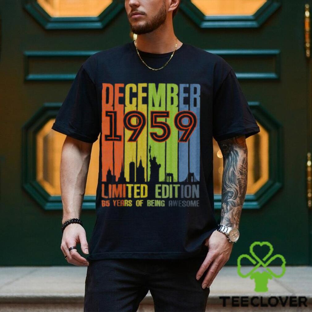 December 1959 65 Years Of Being Awesome Limited Edition Vintage T Shirt December 1959 65 Years Of Being Awesome Limited Edition Vintage T Shirt