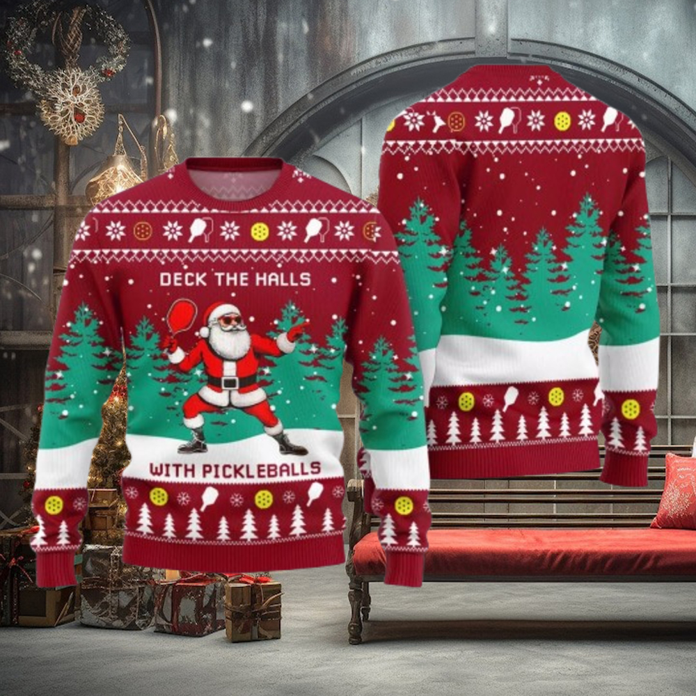Deck The Hall Pickleball Santa Ugly Christmas Sweater Deck The Hall Pickleball Santa Ugly Christmas Sweater