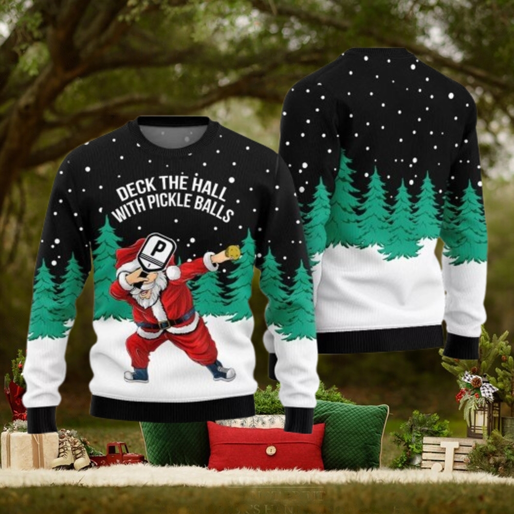 Deck The Halls With Pickleball Santa Christmas Sweater Deck The Halls With Pickleball Santa Christmas Sweater