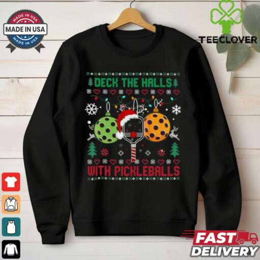 Deck The Halls With Pickleball Ugly Christmas XMas T Shirts