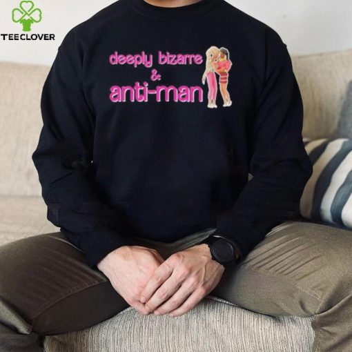 Deeply Bizarre & Anti Man Pink Barbie Shirt