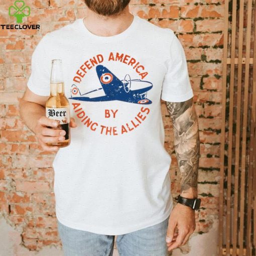 Defend America by Aiding the Allies T Shirt