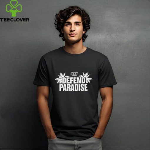 Defend Paradise Shirt