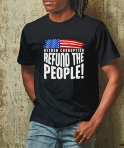 Defund Corruption Refund the People American flag shirt