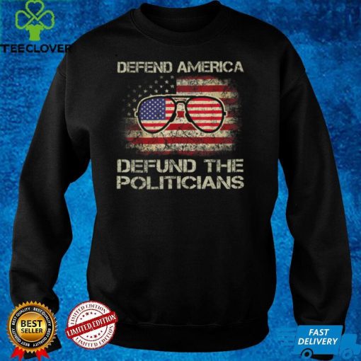 Defund Politicians Politics Freedom American Flag Vintage T Shirt