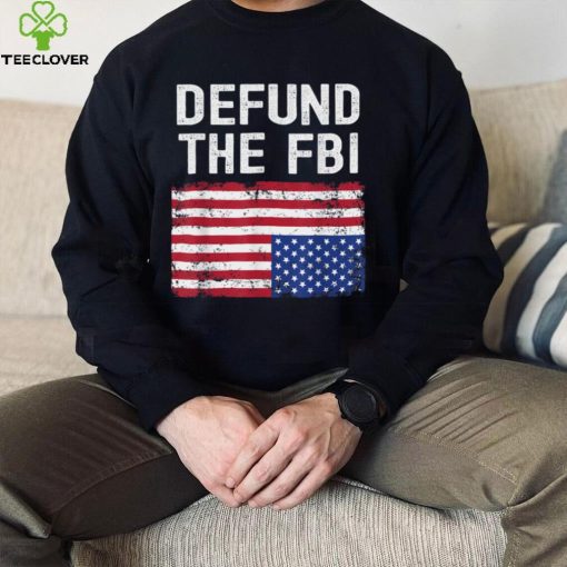 Defund The FBI American Flag T Shirt