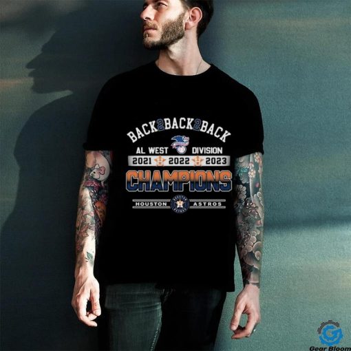Degisn houston Astros Al West Division Back 2 Back 2 Back 2021 2022 2023 Champions shirt