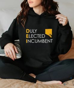 Dei Duly Elected Incumbent Shirt 3 Dei Duly Elected Incumbent Shirt