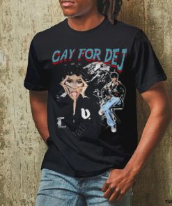 Dejloaf Gay For Dej Shirt 1 Dejloaf Gay For Dej Shirt