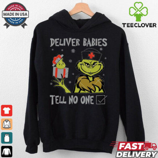 Deliver Babies Tell No One Funny Grinch Doctor shirt