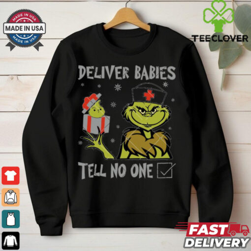 Deliver Babies Tell No One Funny Grinch Doctor shirt