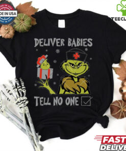 Deliver Babies Tell No One Funny Grinch Doctor shirt