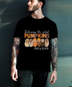 Delivering The Cutest Pumpkins Labor and Delivery Shirt