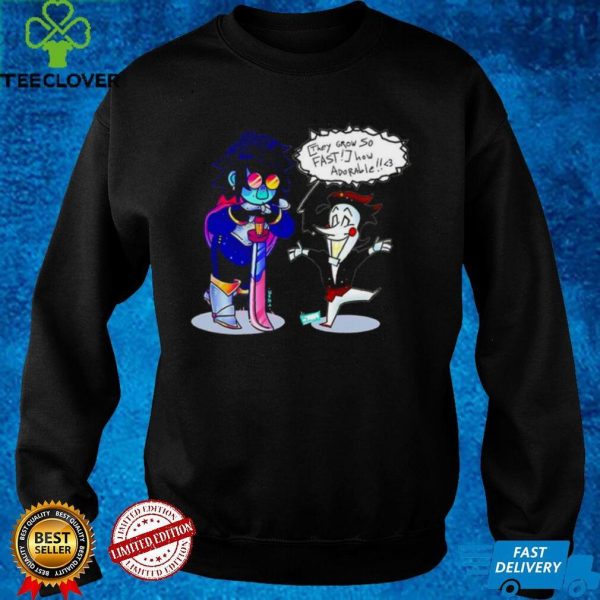 Deltarune they grow so fast how Adorable hoodie, sweater, longsleeve, shirt v-neck, t-shirt