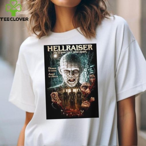 Demon To Some Hellraiser He'll Tear Your Soul Apart Demon To Some Angel To Others T Shirt