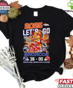 Denver Broncos 2025 Let’s go score shirt