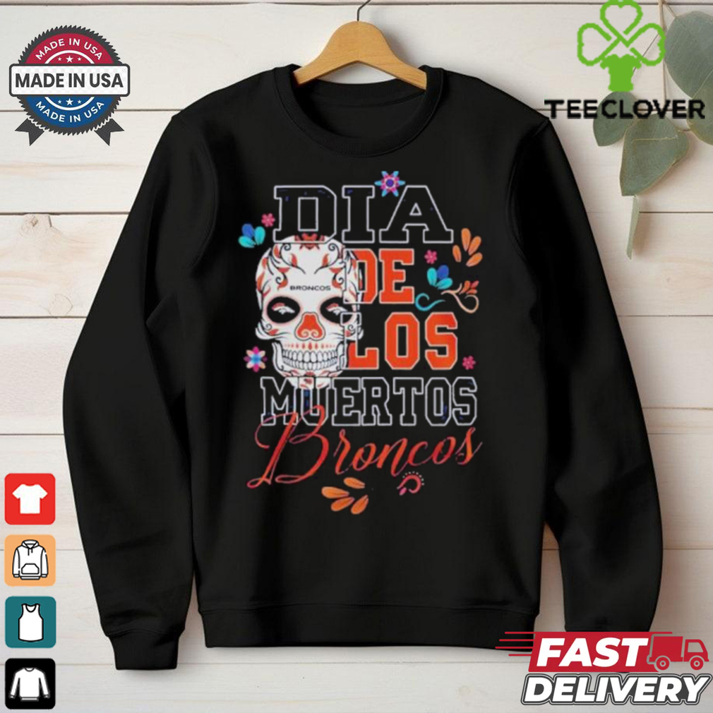 Denver Broncos Dia De Los Muertos Shirt Denver Broncos Dia De Los Muertos Shirt