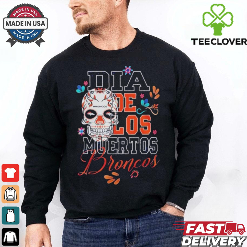 Denver Broncos Dia De Los Muertos Shirt Denver Broncos Dia De Los Muertos Shirt
