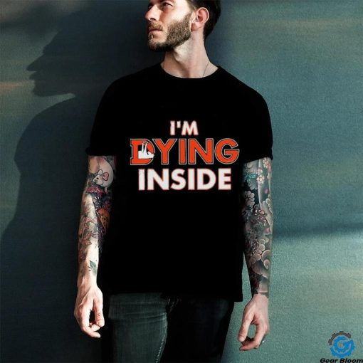Denver Broncos I’m Dying Inside Shirt