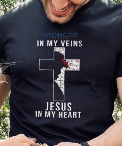 Denver Broncos In My Veins Jesus In My Heart Cross Shirt