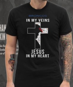 Denver Broncos In My Veins Jesus In My Heart Cross Shirt