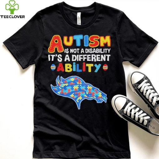 Denver Broncos NFL Autism Is Not A Disability 2024 Shirt