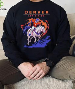 Denver Broncos Riding Horse Let’s Ride shirt 1 Denver Broncos Riding Horse Let’s Ride shirt